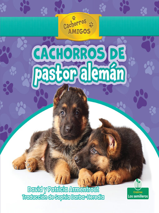 Title details for Cachorros de pastor alemán (German Shepherd Puppies) by David Armentrout - Available